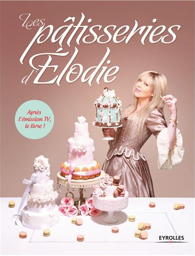 Andralys Au Pays Des Merveilles Avec Les Patisseries D Elodie